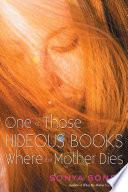 One of Those Hideous Books Where the Mother Dies