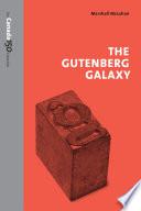 The Gutenberg Galaxy