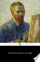 The Letters of Vincent van Gogh