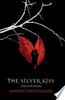 The Silver Kiss