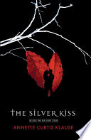 The Silver Kiss
