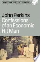 Confessions of an Economic Hit Man