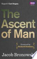 The Ascent of Man