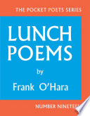 Lunch Poems