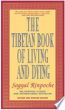 The Tibetan Book of Living and Dying