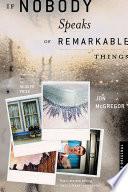 If Nobody Speaks of Remarkable Things
