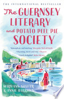 The Guernsey Literary and Potato Peel Pie Society