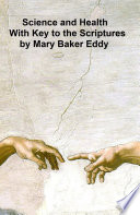 Science and Health with Key to the Scriptures