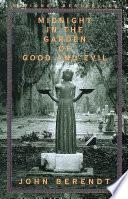 Midnight in the Garden of Good and Evil