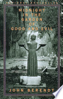 Midnight in the Garden of Good and Evil