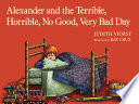 Alexander and the Terrible, Horrible, No Good, Very Bad Day