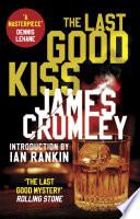 The Last Good Kiss
