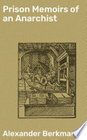 Prison Memoirs of an Anarchist