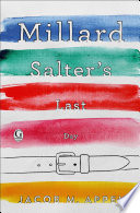 Millard Salter's Last Day