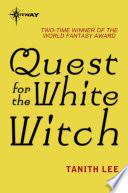 Quest for the White Witch