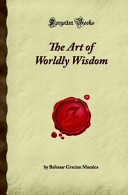 The Art of Worldly Wisdom