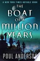 The Boat of a Million Years