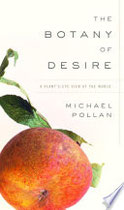 The Botany of Desire
