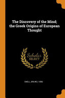 The Discovery of the Mind: The Greek Origins of European Thought
