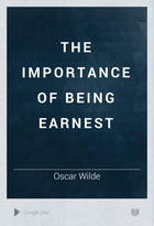 The Importance of Being Earnest