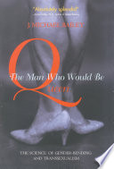 The Man Who Would Be Queen