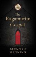 The Ragamuffin Gospel