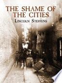 The Shame of the Cities