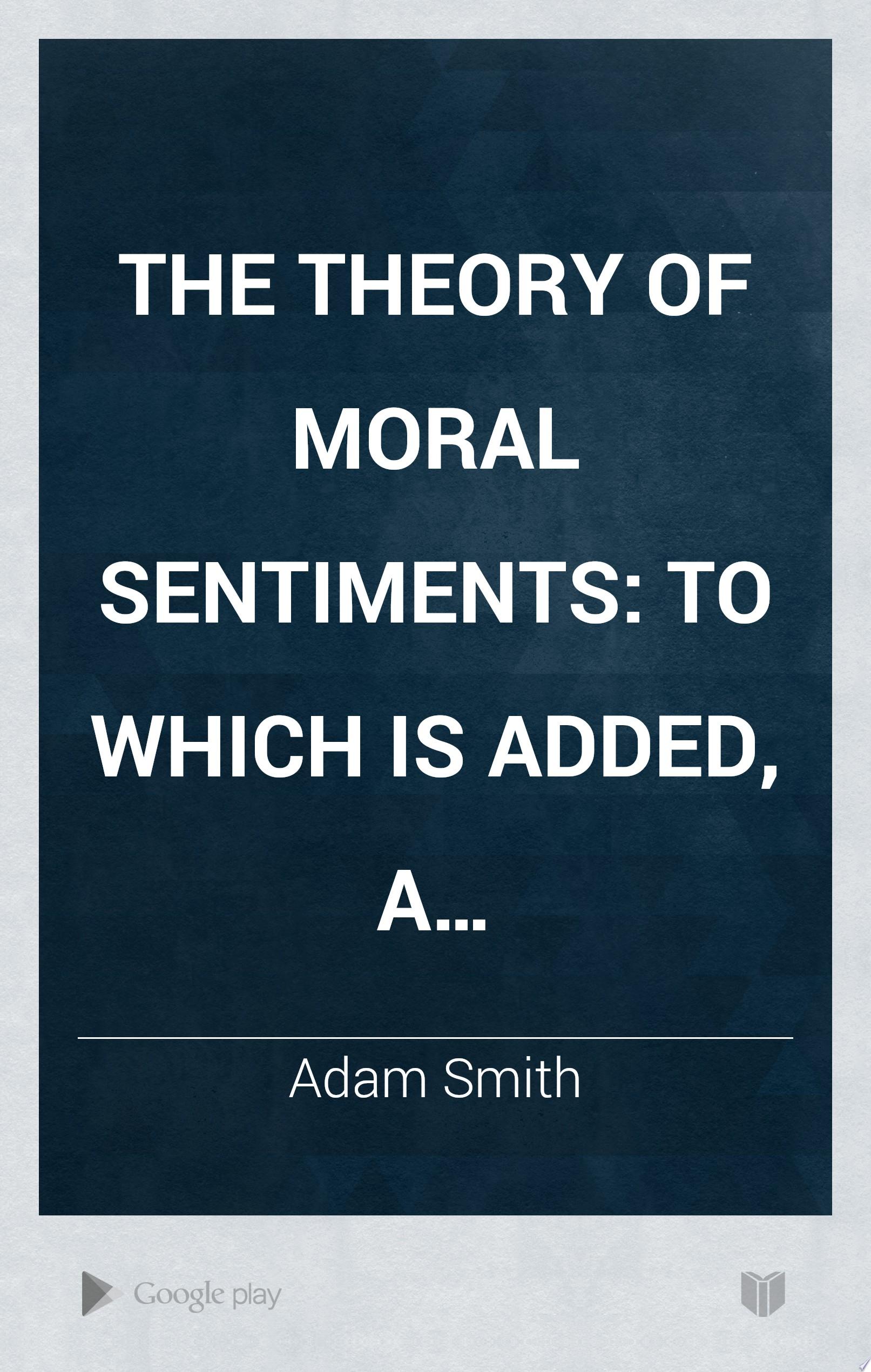 The Theory of Moral Sentiments