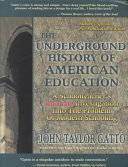 The Underground History of American Education