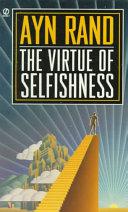 The Virtue of Selfishness